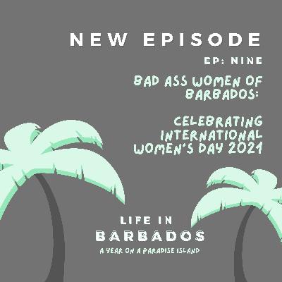 Barbados' Badass Women: A special episode celebrating the paradise island's Bajan women in recognition of International Women's Day 2021! Barbados' Badass Women: A special episode celebrating the paradise island's Bajan women in recognition of International Women's Day 2021!