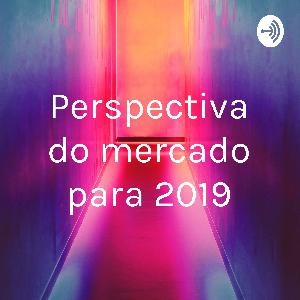 Perspectiva de mercado 2019