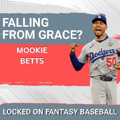 BREAKING: Mookie Betts Plummets in ADP—Should Fantasy Manager WORRY About His FUTURE?