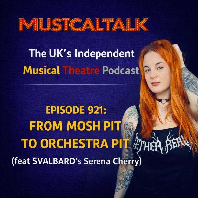 Episode 921: From Mosh Pit to Orchestra Pit (Feat. SVALBARD's Serena Cherry)