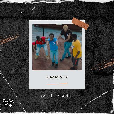 The Essence - Dummin It The Essence - Dummin It