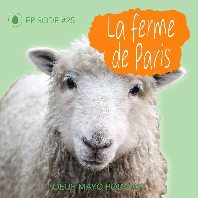 #25 La ferme de Paris