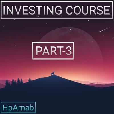 Investing course for beginners in bengali by arnab Saha || investing Part 3