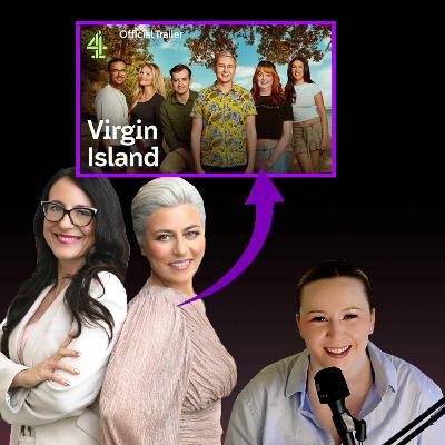 Inside Channel 4's Virgin Island With Danielle & Celeste Inside Channel 4's Virgin Island With Danielle & Celeste