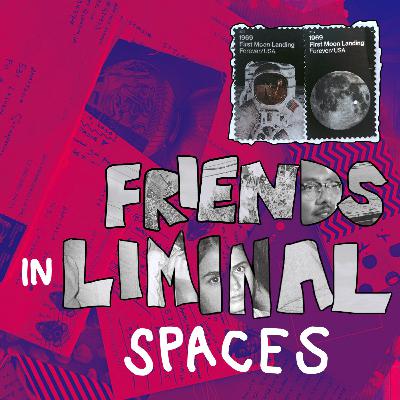 Reclaiming, story 6: Friends in Liminal Spaces