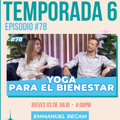 Yoga para el bienestar con Emmanuel Beckam Yoga para el bienestar con Emmanuel Beckam
