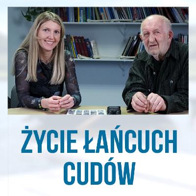 Dlaczego cuda zdarzają się na Śląsku? Rozmowa z Henrykiem Wańkiem cz. I #16