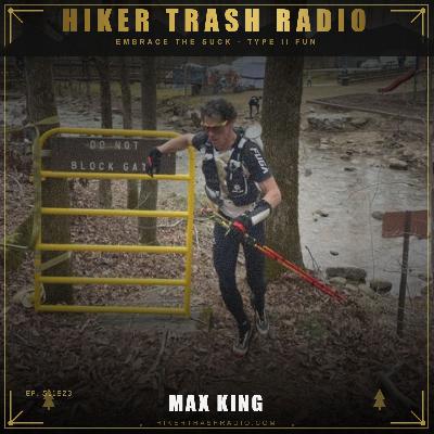Put Away Your Friggin' GPS - Max King (Part II) Put Away Your Friggin' GPS - Max King (Part II)