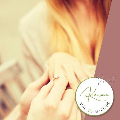 Folge 062 - Marry me! Wie Dein Karma Deinen Partner endlich die eine große Frage stellen lässt. Folge 062 - Marry me! Wie Dein Karma Deinen Partner endlich die eine große Frage stellen lässt.