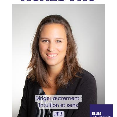 #113 Agnès Fau Directrice du centre commercial So Ouest "Diriger autrement : intuition et sens"