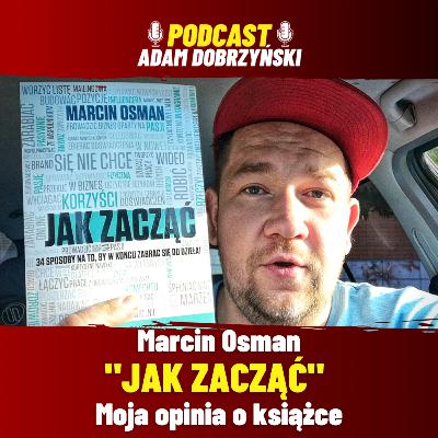 JAK ZACZĄĆ Marcin Osman | Moja opinia o książce JAK ZACZĄĆ Marcin Osman | Moja opinia o książce