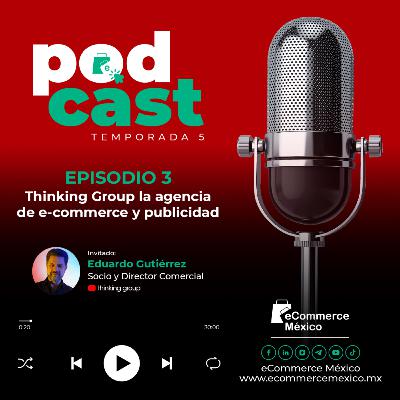 De la publicidad al eCommerce con Thinking Group