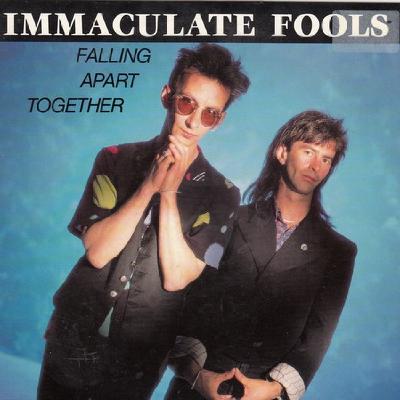 Immaculate Fools - Falling Apart Together