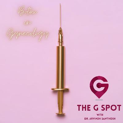#16 Botox in Gynecology
