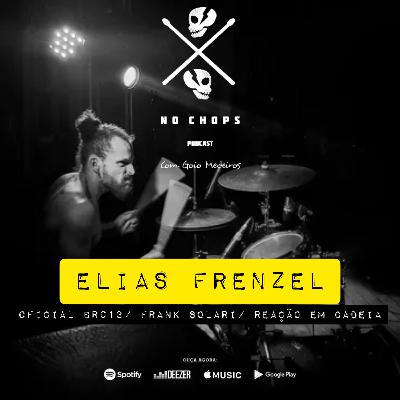 ELIAS FRENZEL|(Oficial br013/ Frank Solari/Reação em cadeia) NOCHOPS #5 ELIAS FRENZEL|(Oficial br013/ Frank Solari/Reação em cadeia) NOCHOPS #5