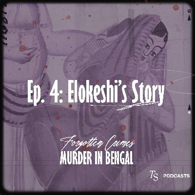 Ep 4: Elokeshi’s Story