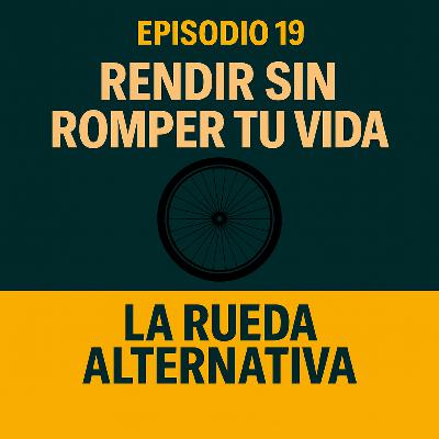Rendir sin romper tu vida : Tiempo, salud y familia Rendir sin romper tu vida : Tiempo, salud y familia