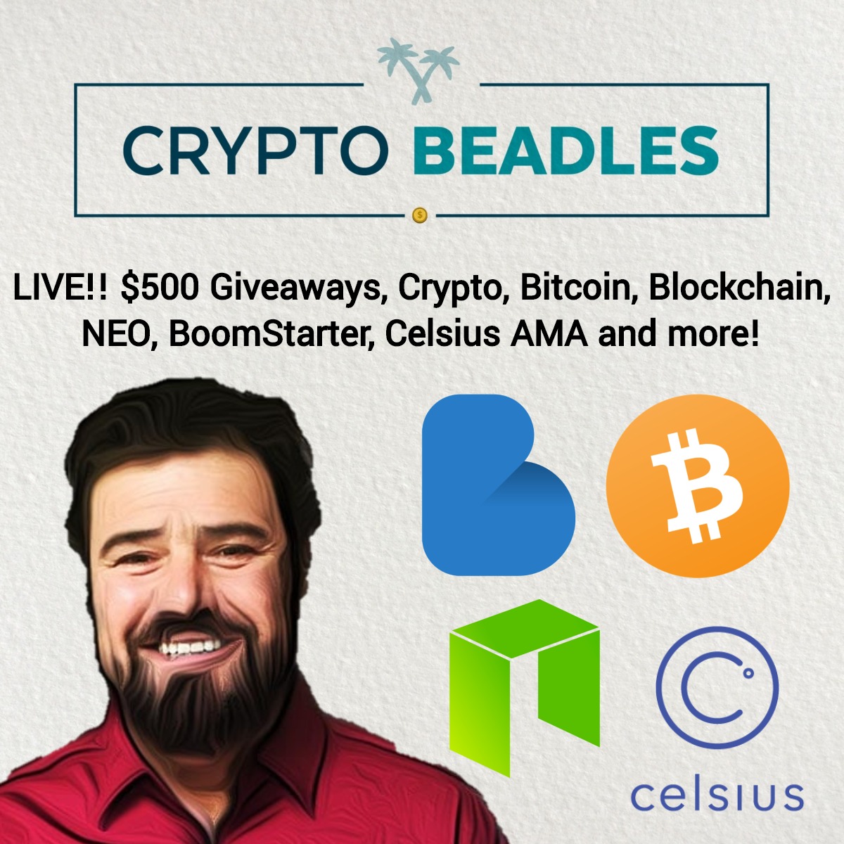 LIVE!! $500 Giveaways, Crypto, Bitcoin, Blockchain, NEO, BoomStarter, Celsius AMA and more!