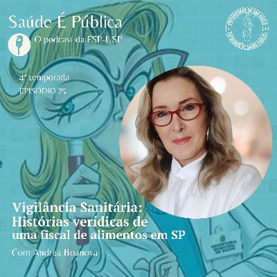 Vigilância Sanitária: Histórias verídicas de uma fiscal de alimentos em SP