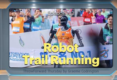 What it means to be human in an age of Robots - ThrowForward Thursday 183