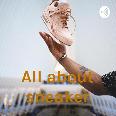 All about sneaker (Trailer)