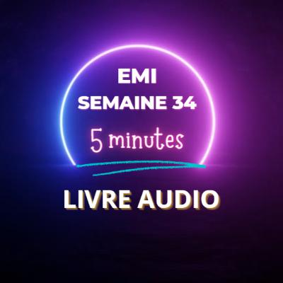 Emi Livre Audio Semaine 34 Emi Livre Audio Semaine 34