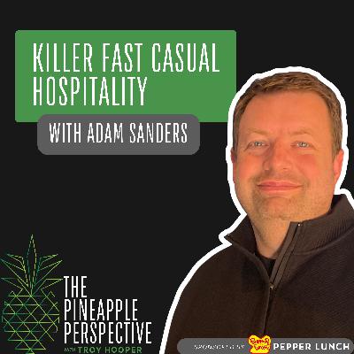 073: Killer Burger's Fast Casual Edge with CEO Adam Sanders