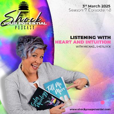 Listening with Heart and Intuition with Michael Sherlock
