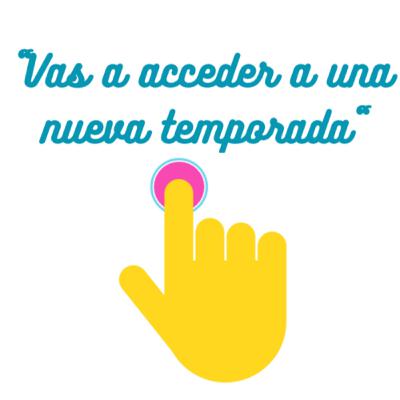 Vas a ingresar a una nueva temporada