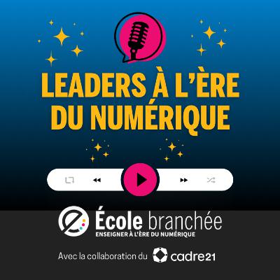 L'IA, la nouvelle affaire au service des enseignants [Leaders à l'ère du numérique]