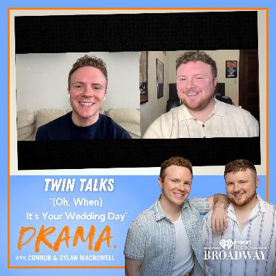 “(Oh, When) It’s Your Wedding Day” with Connor and Dylan MacDowell “(Oh, When) It’s Your Wedding Day” with Connor and Dylan MacDowell