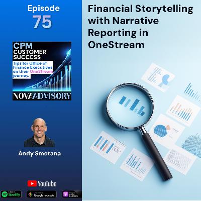 075: Financial Storytelling with Narrative Reporting in OneStream