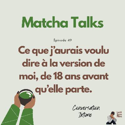Et si tu pouvais parler à la version de toi qui avait 18 ans…