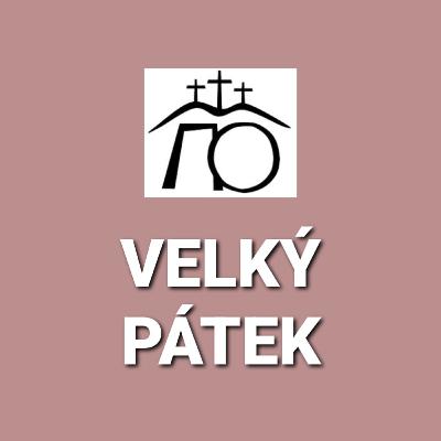 06) Velký pátek velikonočního týdne