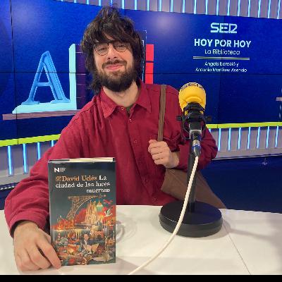La biblioteca |  La Biblioteca de Hoy por Hoy entra en 'La ciudad de las luces muertas' de David Uclés