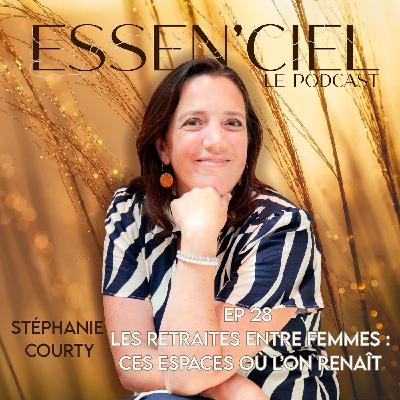#28 : Les Retraites entre femmes : ces espaces où l'on renaît