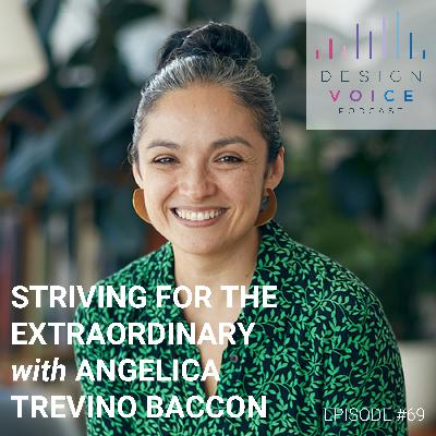 #69 Striving for the Extraordinary with Angelica Trevino Baccon, SHoP Architects