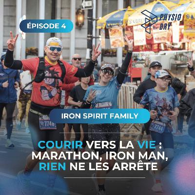 Courir vers la vie : marathon, iron man, rien ne les arrête ! - avec la Iron Spirit Family Courir vers la vie : marathon, iron man, rien ne les arrête ! - avec la Iron Spirit Family