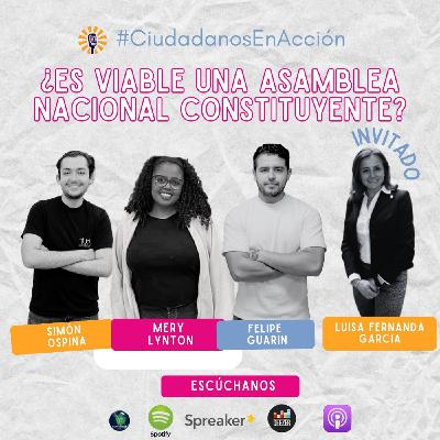 ¿Es viable una Asamblea Nacional Constituyente? Con la Dra. Luisa García