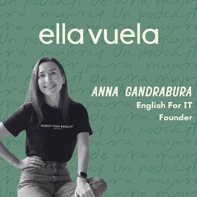 Ep. 17 [EN] English For Tech: Anna Gandrabura, Founder of English for IT