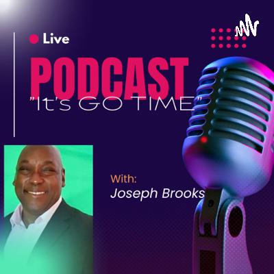 “IT’S GO TIME” with Joseph Brooks (Trailer)