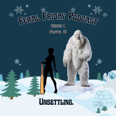 S04E21 Season Finale: Unsettling (Live Read!) S04E21 Season Finale: Unsettling (Live Read!)