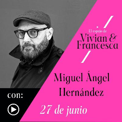 Miguel Ángel Hernández, escritor: "Vi la película 'Los Otros' y me obsesioné con la fotografía post mortem" Miguel Ángel Hernández, escritor: "Vi la película 'Los Otros' y me obsesioné con la fotografía post mortem"