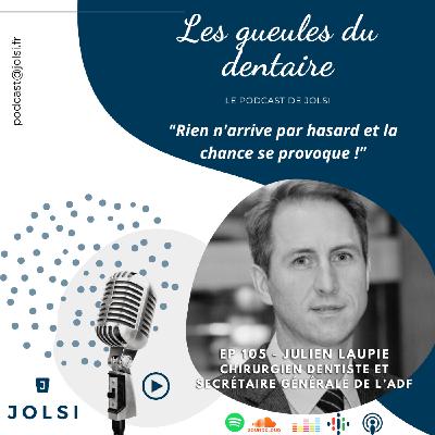 Épisode 105 - Julien LAUPIE - Secrétaire général de l'ADF