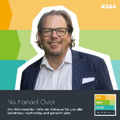 Nathanael Over: Die Wohnwende - Wie ein Zuhause für uns alle bezahlbar, nachhaltig und gerecht wird.