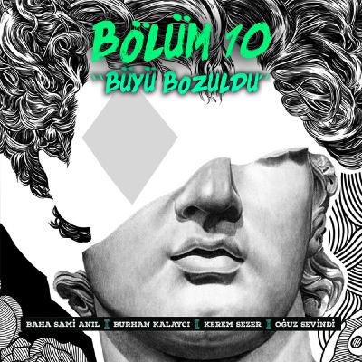 Bölüm 10 | Büyü Bozuldu | Haftalık Değerlendirmeler