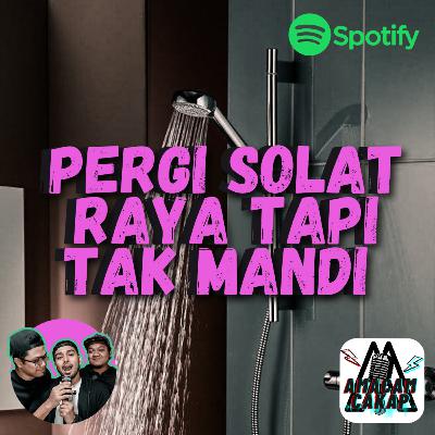 S02E33: Pergi Solat Raya Tapi Tak Mandi