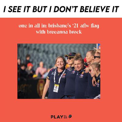 One in all in: Brisbane’s ’21 AFLW flag with Breeanna Brock (Brisbane Lions)