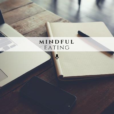 Mindful Eating