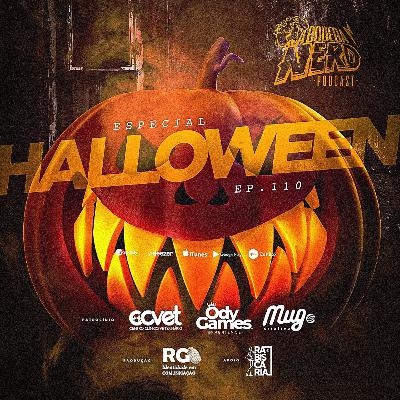 A Bodega Nerd - Ep. 110 - Especial Halloween
